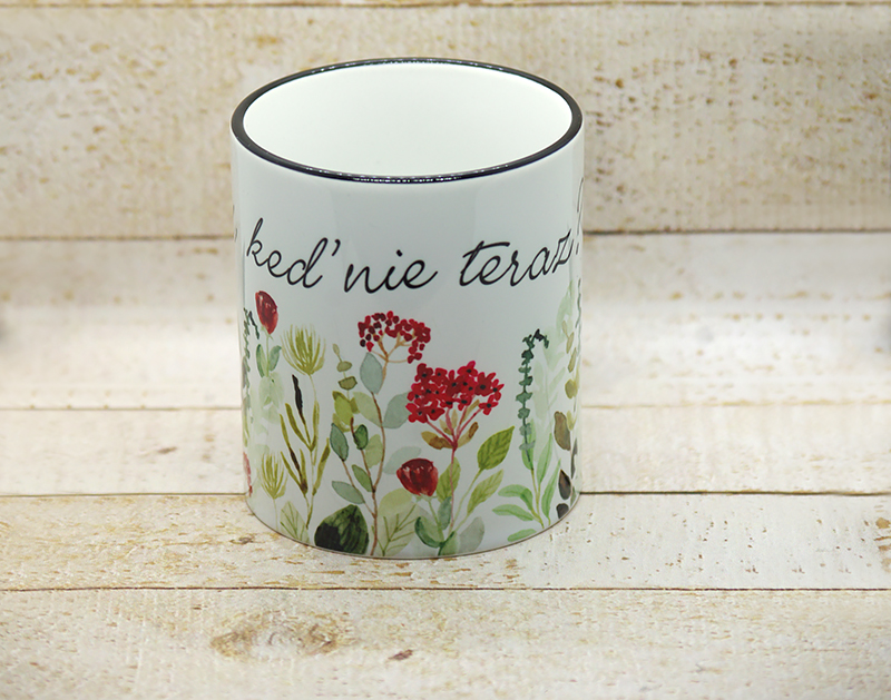 Hrnček Kedy, keď nie teraz?